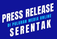 Publikasi press release secara serentak merupakan langkah tepat untuk manajemen reputasi: program sosialisasi dan kampanye personal branding/product branding maupun pemulihan citra (memperbaiki nama baik. (Dok. Apakabarnews.com/Budipur)