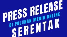 Publikasi press release secara serentak merupakan langkah tepat untuk manajemen reputasi: program sosialisasi dan kampanye personal branding/product branding maupun pemulihan citra (memperbaiki nama baik. (Dok. Apakabarnews.com/Budipur)